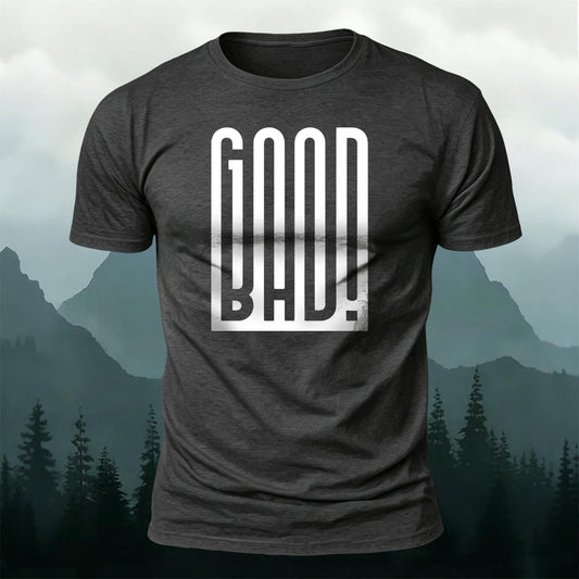 Contrast Good Bad Typography Casual Cotton T-Shirt